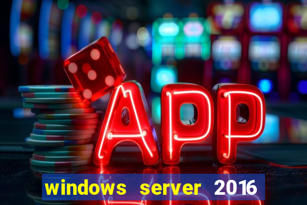 windows server 2016 download iso