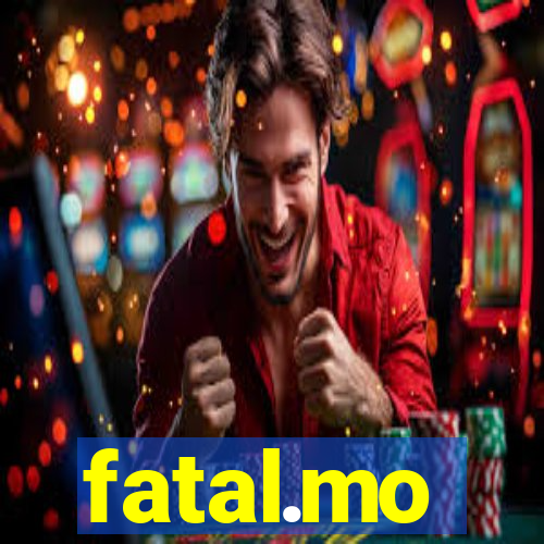 fatal.mo