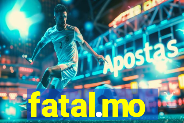 fatal.mo