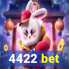 4422 bet