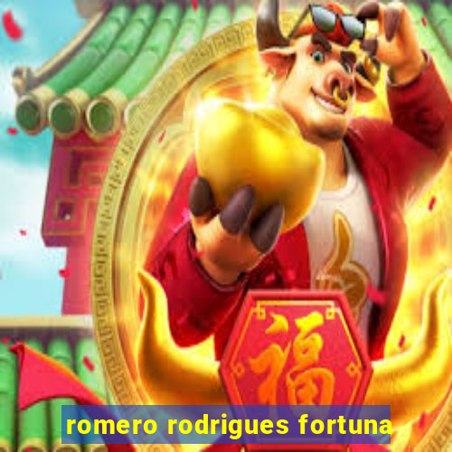 romero rodrigues fortuna