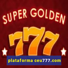plataforma ceu777.com
