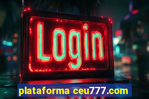 plataforma ceu777.com