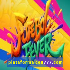 plataforma ceu777.com