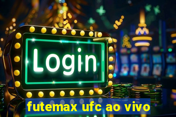 futemax ufc ao vivo