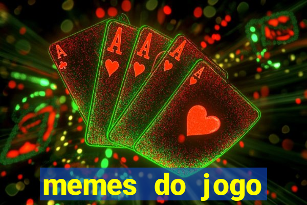memes do jogo corinthians x palmeiras hoje