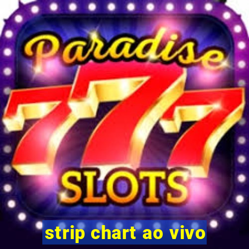 strip chart ao vivo