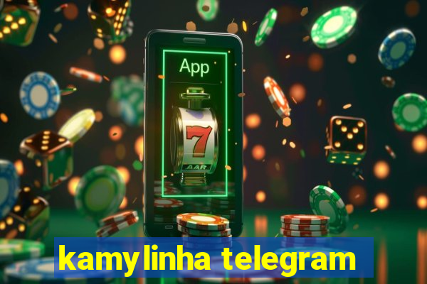 kamylinha telegram