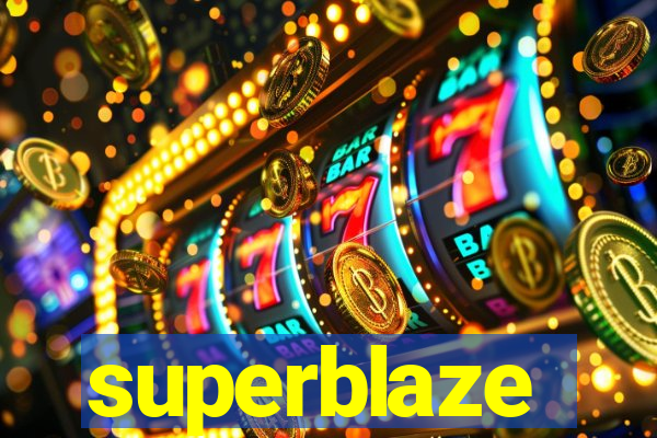 superblaze