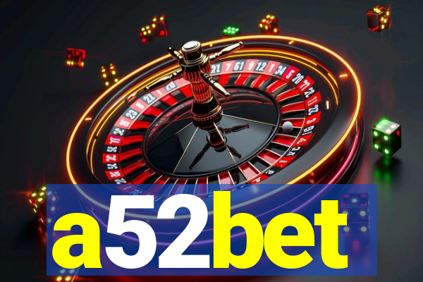 a52bet