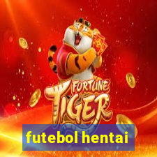 futebol hentai