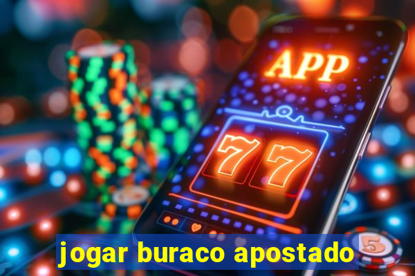 jogar buraco apostado