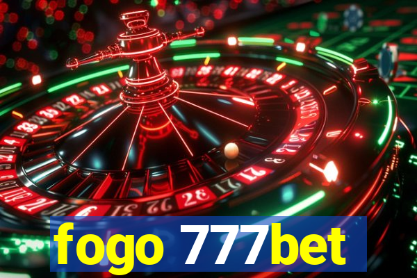 fogo 777bet