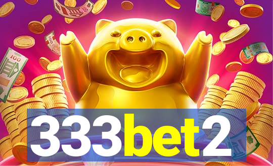 333bet2