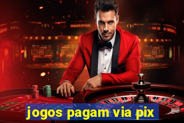 jogos pagam via pix