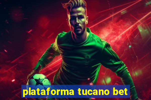 plataforma tucano bet