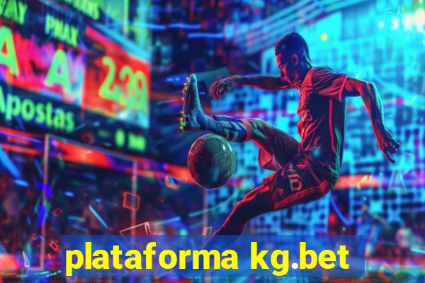plataforma kg.bet