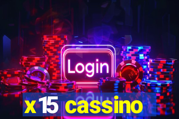 x15 cassino
