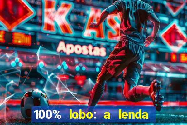 100% lobo: a lenda da pedra da lua 2 temporada
