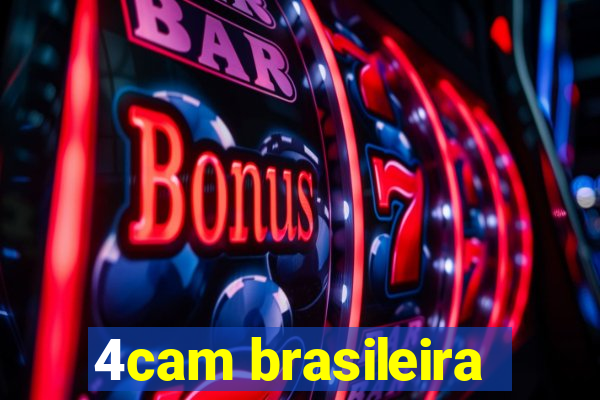 4cam brasileira