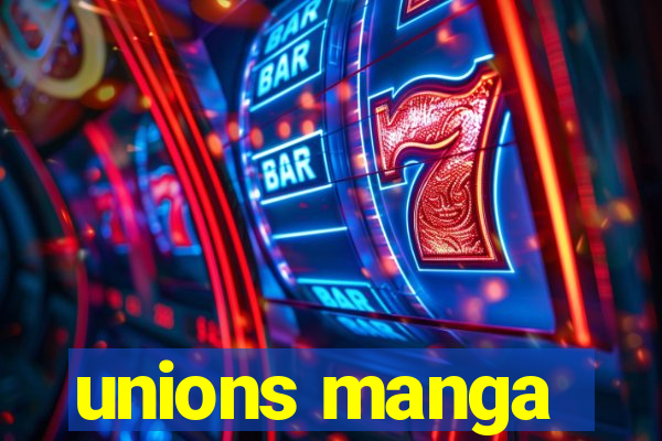 unions manga