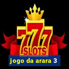 jogo da arara 3