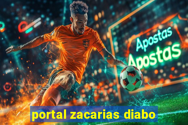 portal zacarias diabo