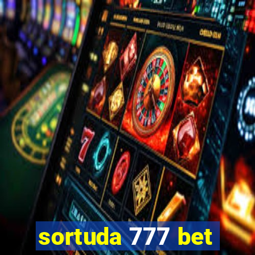 sortuda 777 bet