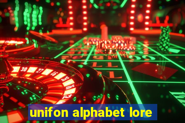 unifon alphabet lore