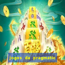 jogos da pragmatic que mais pagam