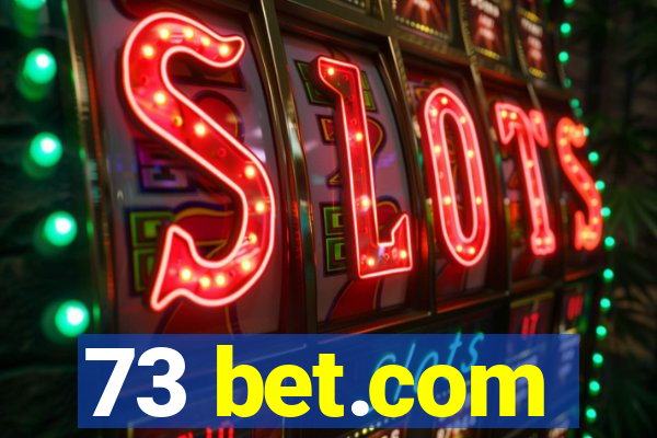 73 bet.com