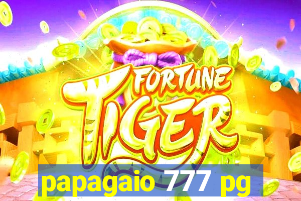 papagaio 777 pg