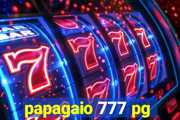 papagaio 777 pg