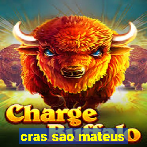 cras sao mateus