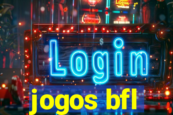 jogos bfl