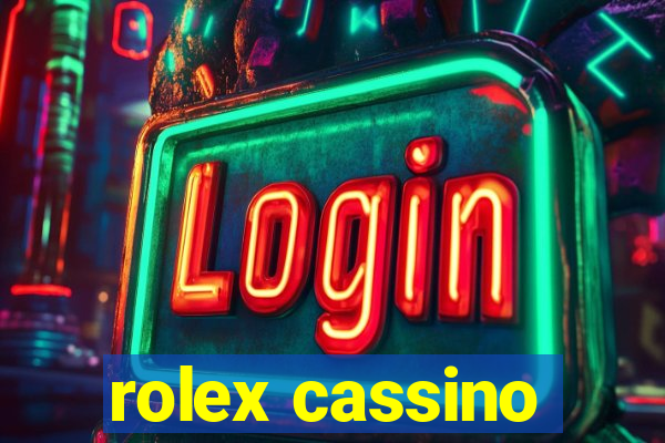 rolex cassino