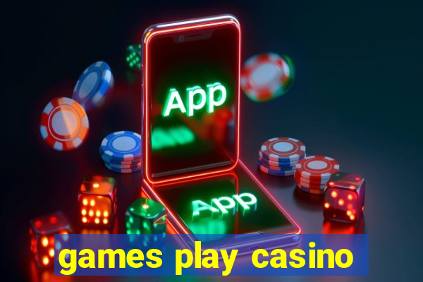 games play casino
