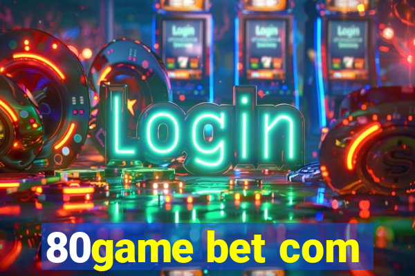 80game bet com
