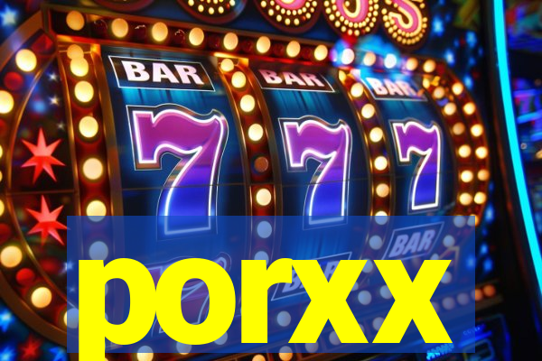 porxx