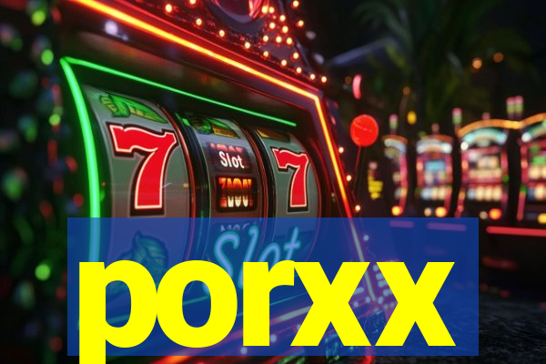 porxx