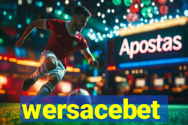 wersacebet