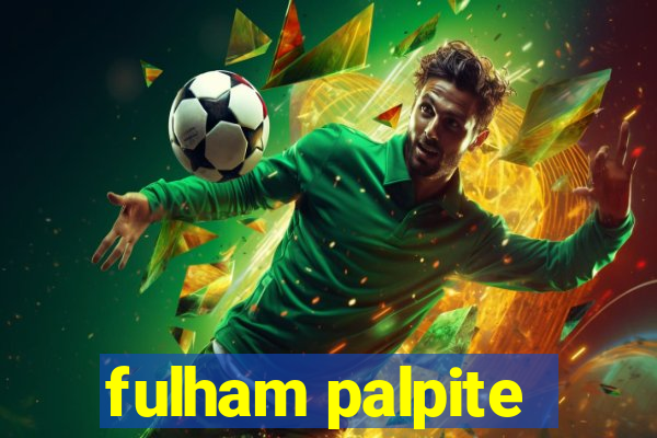 fulham palpite