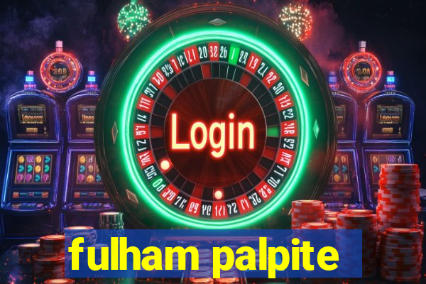 fulham palpite
