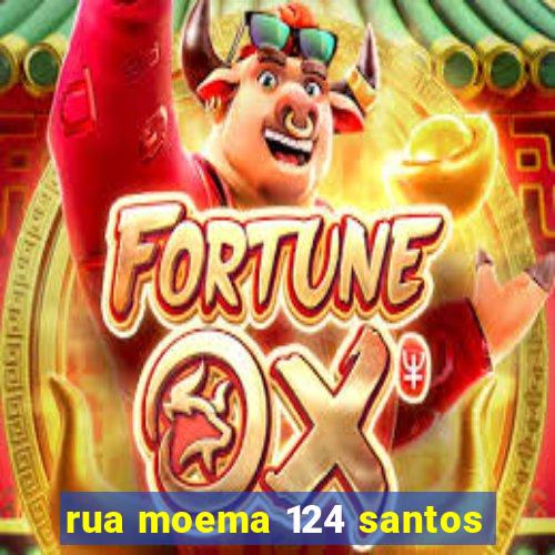 rua moema 124 santos