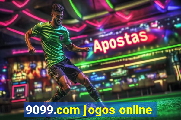 9099.com jogos online