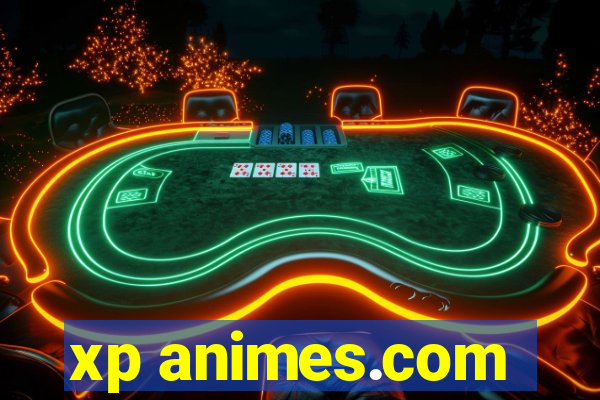 xp animes.com