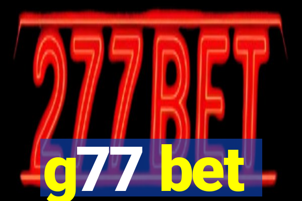 g77 bet