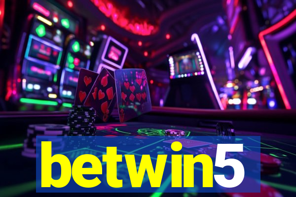 betwin5