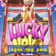 jogos rpg para ganhar dinheiro