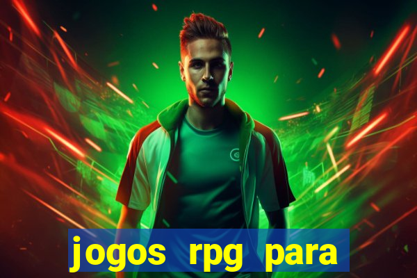 jogos rpg para ganhar dinheiro
